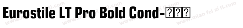 Eurostile LT Pro Bold Cond字体转换
